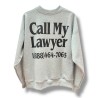 MARKET STUDIOS Call My Lowyer Crewneck Grey